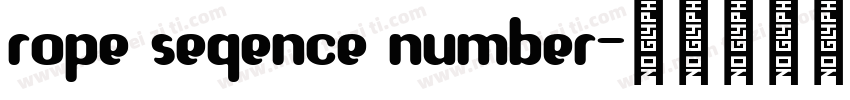 rope seqence number字体转换